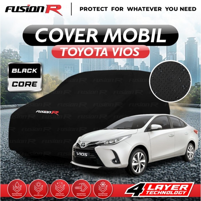 Fusion R Cover Mobil Toyota Vios Black Core Premium 4 Layer Waterproof Anti Gores dan UV Protection Harga 1,081,000 rupiah*Gratis Ongkir