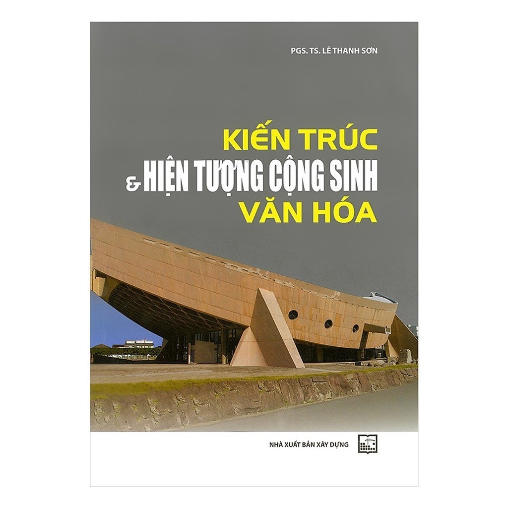 Sách-Kiến Trúc & Hiện Tượng Cộng Sinh Văn Hóa (XD) -mk