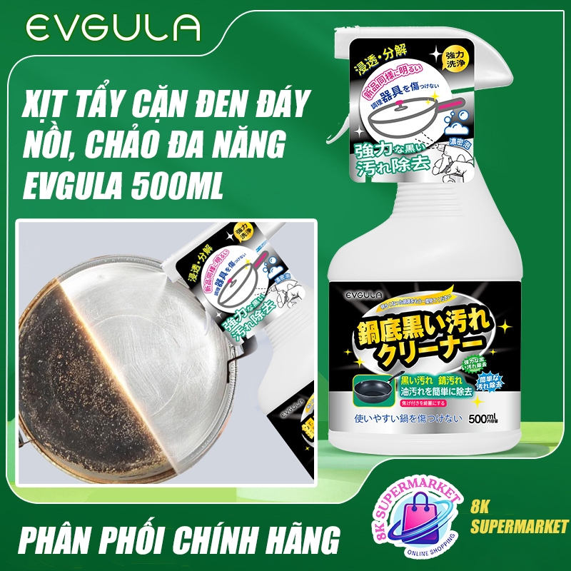 Chai Tẩy Vết Cháy Đáy Nồi EVGULA 500ml – Làm Sạch Cặn Đen, Gỉ Sét, Dầu Mỡ Nhanh Chóng