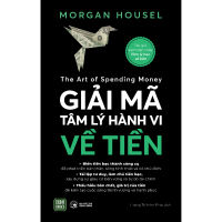 Sách - Giải Mã Tâm Lý Hành Vi Về Tiền