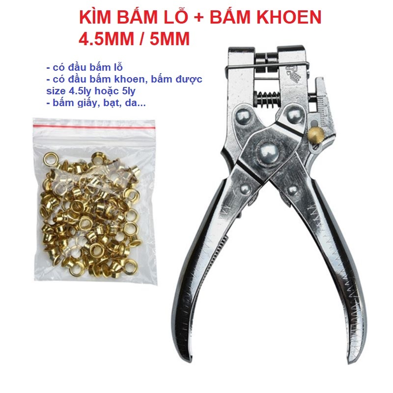 Kìm bấm khoen 4.5mm + bấm lỗ 5mm Dùng cho giấy,da,bạt