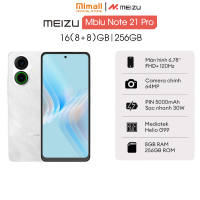 Điện Thoại Meizu Mblu Note 21 Pro 16(8+8)GB/256GB | Helio G99 | 6.78″ 120Hz FHD+ | Hàng Chính Hãng