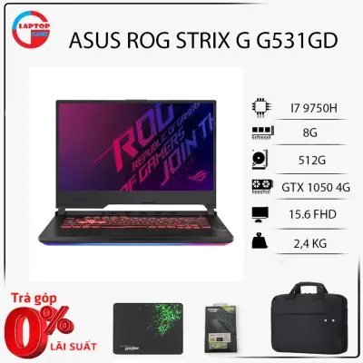 Laptop ASUS ROG STRIX G G531GD (I7 9750H, 8G, 512G, GTX1050 4GB, 15.6IN 120GHZ )