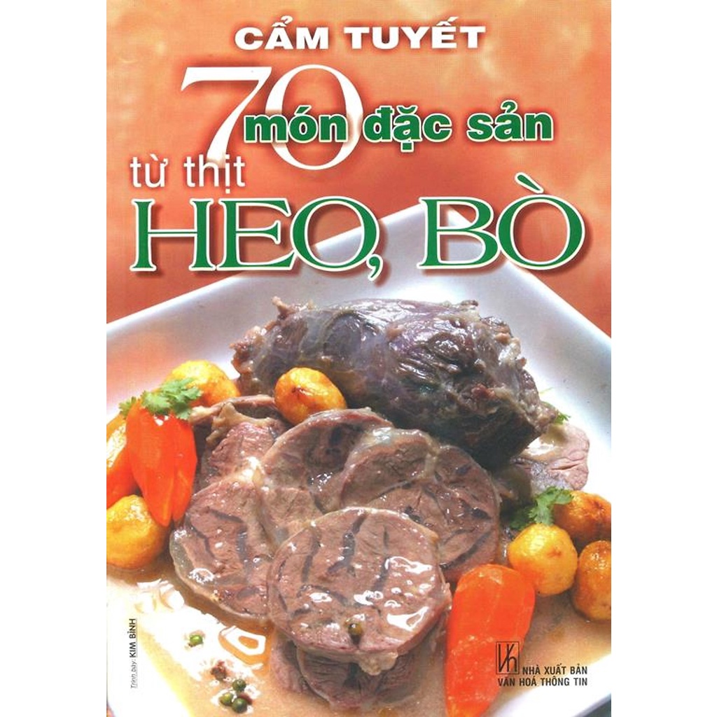 70 Món Đặc Sản Từ Thịt Heo, Bò ( VT )