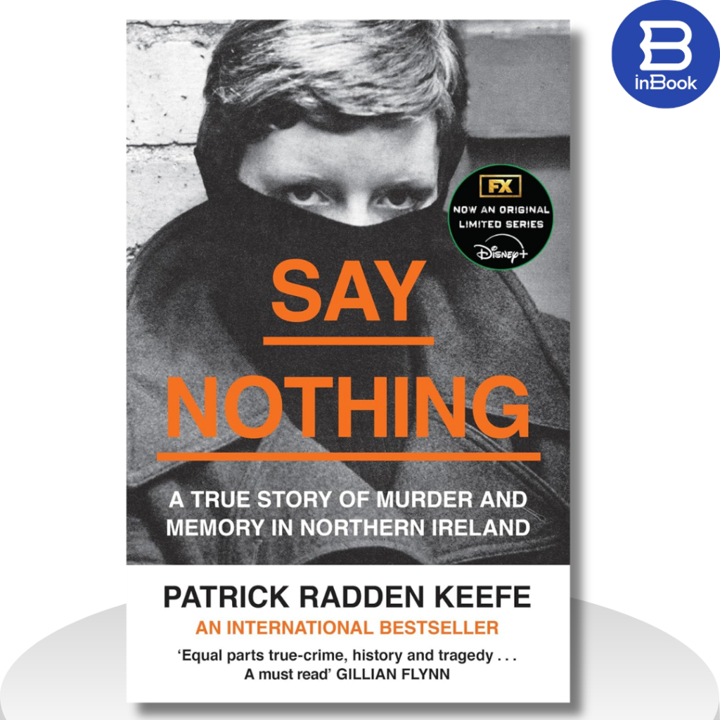 Sách xã hội tiếng anh - Say Nothing : A True Story of Murder and Memory in Northern Ireland