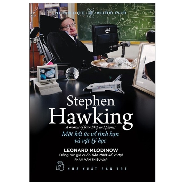 Sách - Khoa hoc Khám phá. Stephen Hawking - Một hồi ức về tình bạn và vật lý học