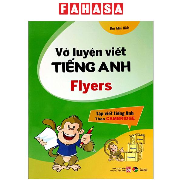 Fahasa - Vở Luyện Viết Tiếng Anh Flyers (Tập Viết Tiếng Anh Theo Cambridge)