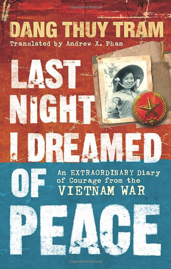 Sách Ngoại Văn - Fahasa - Last Night I Dreamed of Peace: An Extraordinary Diary of Courage from the Vietnam War