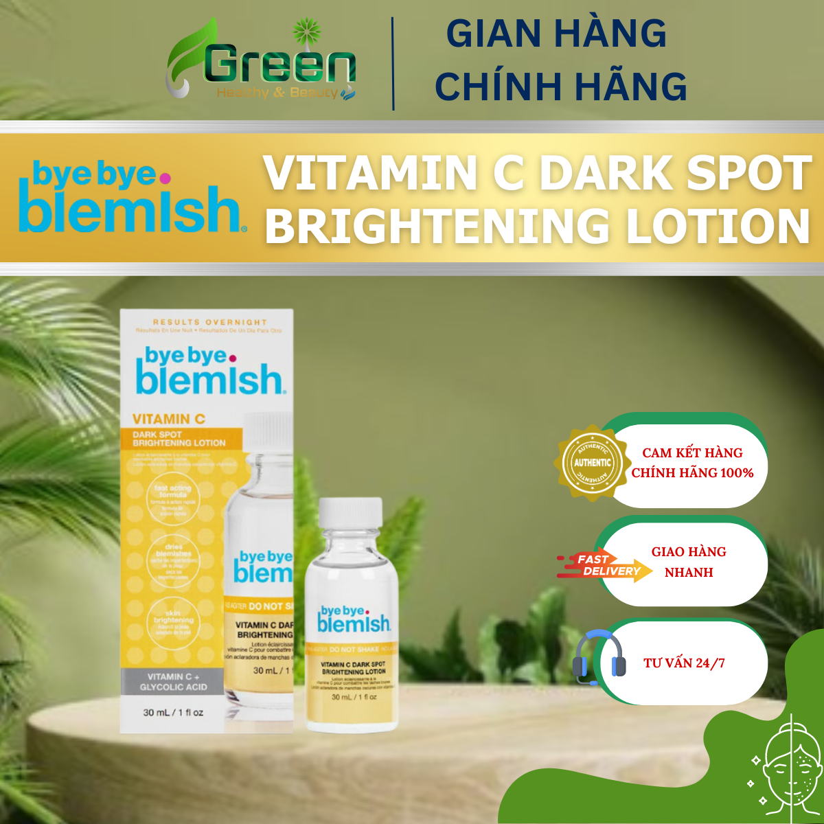 BYE BYE BLEMISH VITAMIN C DARK SPOT BRIGHTENING LOTION – Lotion Chấm Thâm Mụn (Lọ 30ml)