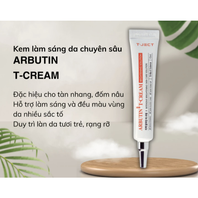 [ CÔNG TY] Kem Làm Sáng Da Chuyên Sâu, Hỗ Trợ Cải Thiện Thâm, Tàn Nhang T.JECT Arbutin T-Cream 15ml