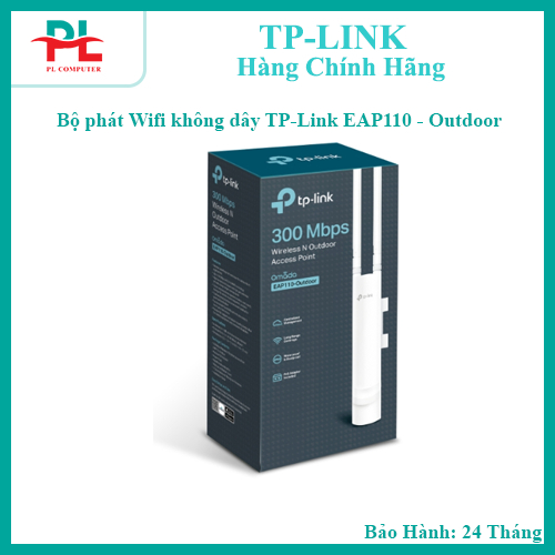 Bộ phát Wifi không dây TP-Link EAP110 - Outdoor ( Ngoài Trời) - Hàng Chính Hãng