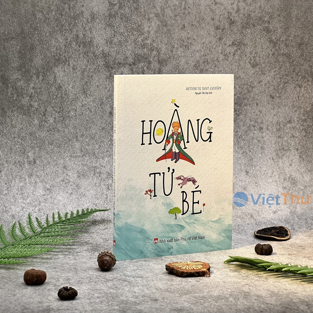 Hoàng Tử Bé - ANTOINE DE SAINT ( PN )