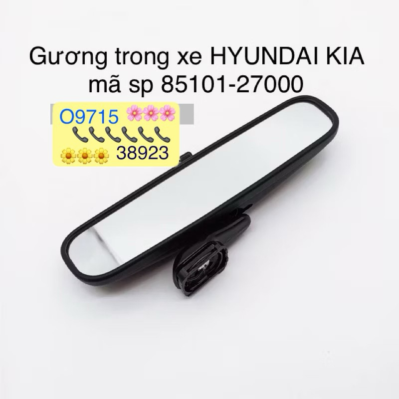GƯƠNG TRONG XE KIA HYUNDAI XỊN 85101-27000