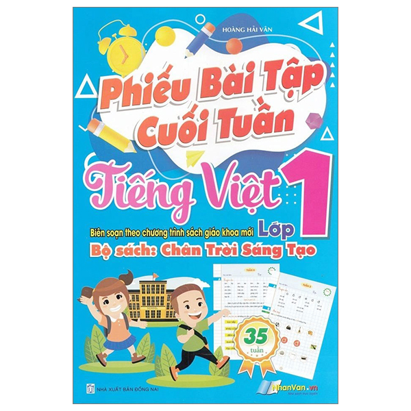 Fahasa - Phiếu Bài Tập Cuối Tuần - Môn Tiếng Việt Lớp 1 (Biên Soạn Theo Chương Trình Sách Giáo Khoa Mới)