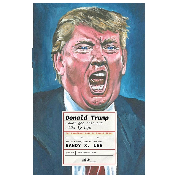 Sách - Donald Trump dưới góc nhìn của tâm lý học - (Nhã Nam HN Kho)