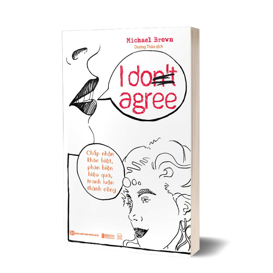 Sách - i don’t agree: chấp nhận sự khác biệt, phản biện hiệu quả, tranh luận thành công