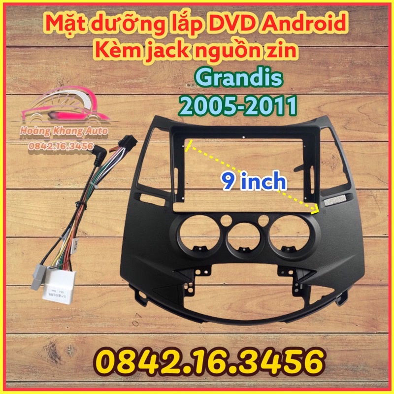 Mặt dưỡng Grandis 2005 - 2011, 9 inch CÓ JACK NGUỒN ZIN   -