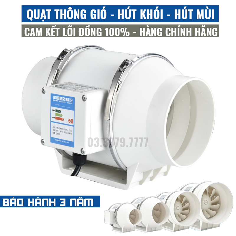 Quạt thông gió hút mùi hút khói công nghiệp lõi đồng chính hãng