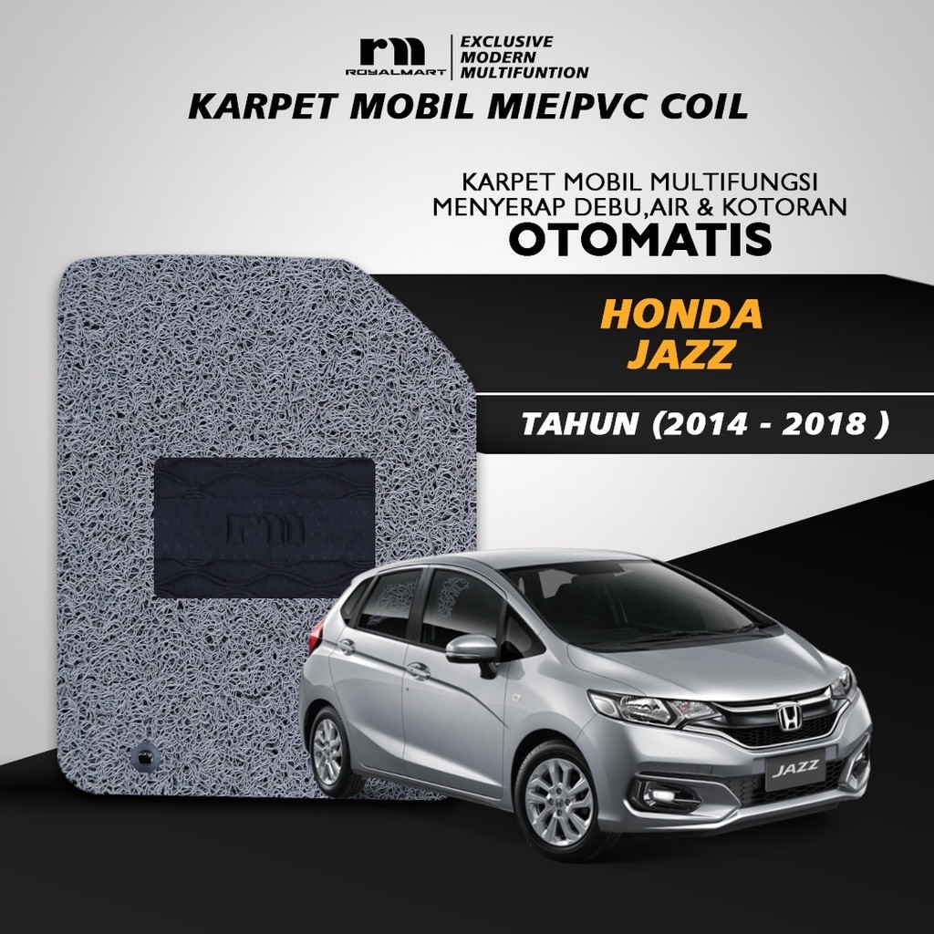 Royal Mart - Karpet Mobil ALL NEW JAZZ 2014-2018 FULL BAGASI 1 WARNA/Carpet Mie Bihun Premium Keset PVC Anti Slip Aksesoris Interior Mobil Harga  859,716 Ringgit*Penghantaran Percuma