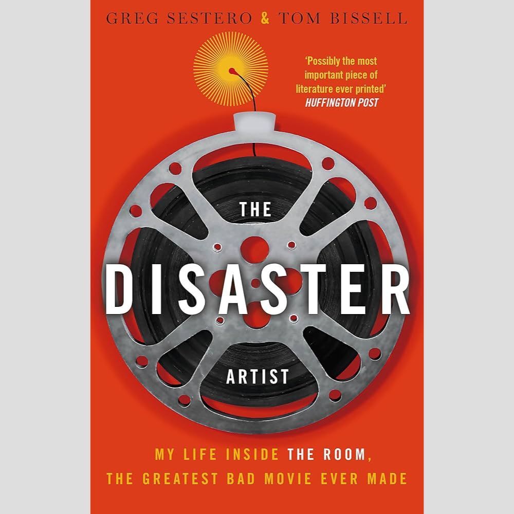 Sách tiếng Anh - The Disaster Artist : My Life Inside The Room, the Greatest Bad Movie Ever Made
