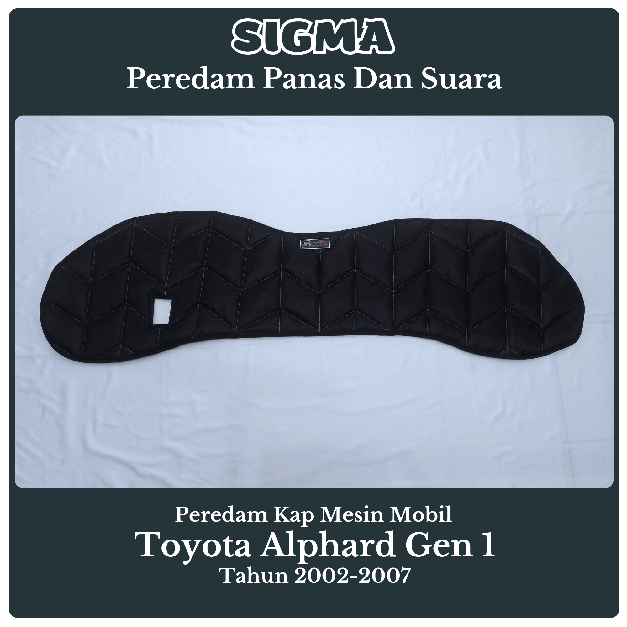 Peredam Panas Dan Suara Kap Mesin Mobil Toyota Alphard Gen 1 Tahun 2002-2007 Harga 400,000 rupiah*Gratis Ongkir