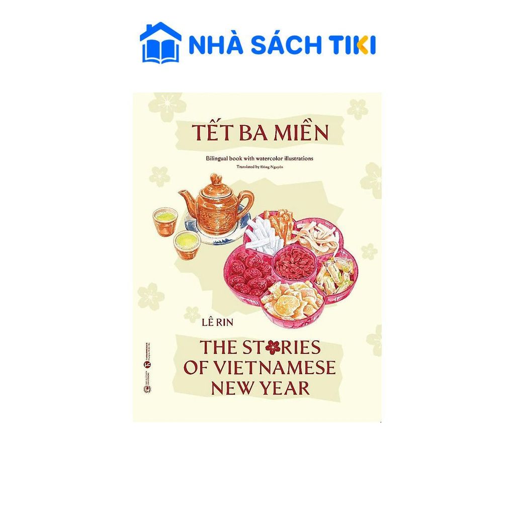 Sách Tết 3 Miền - The Stories of Vietnamese New Year - Thái Hà