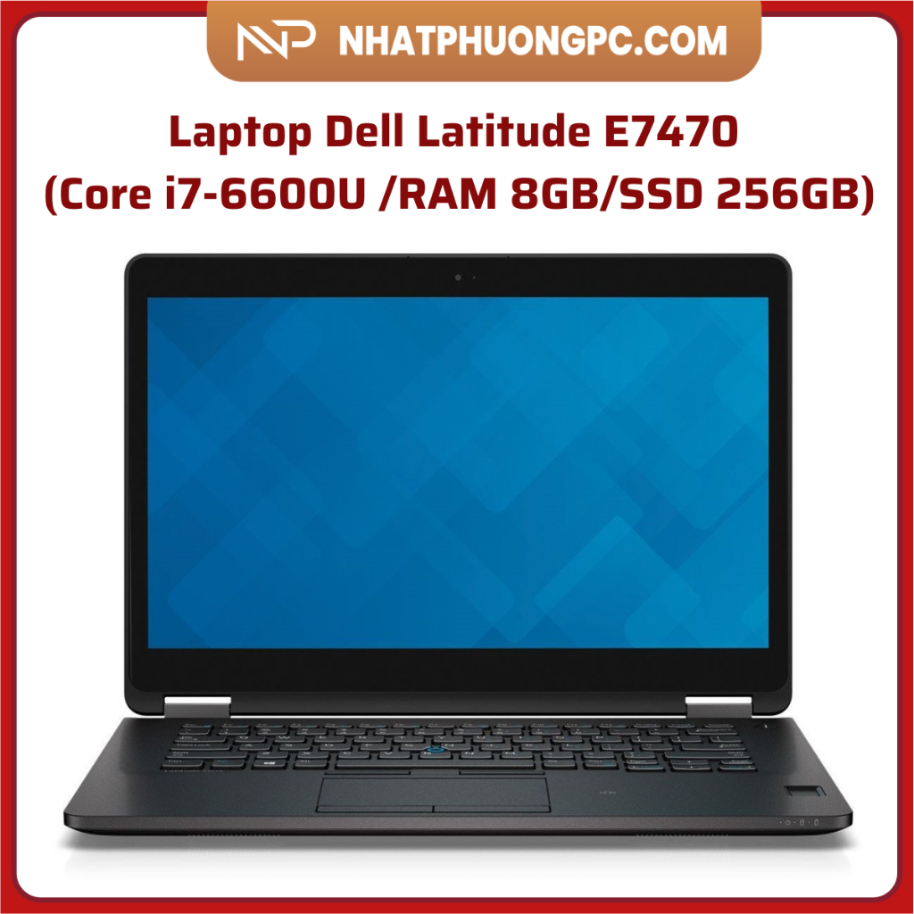 Laptop Dell Latitude E7470-Core i7 Gen 6 6600U RAM 8GB SSD 256GB-Hàng chuẩn zin giá tốt nhất