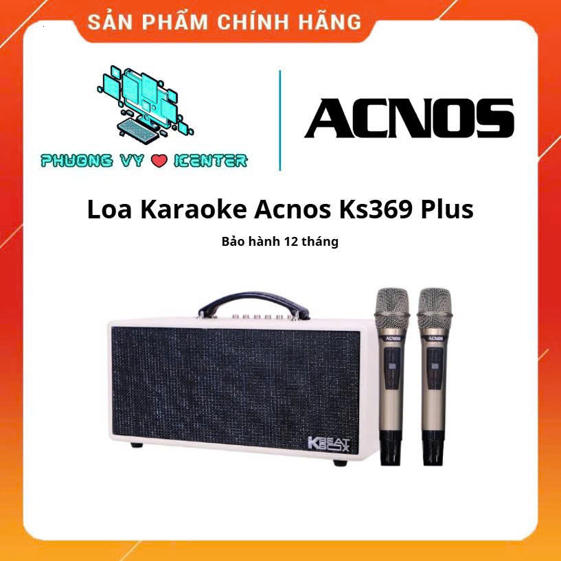 LamKaShop | Loa Karaoke ACNOS KS369 Plus Chính Hãng | New Seal | BH 12 Tháng | Full VAT