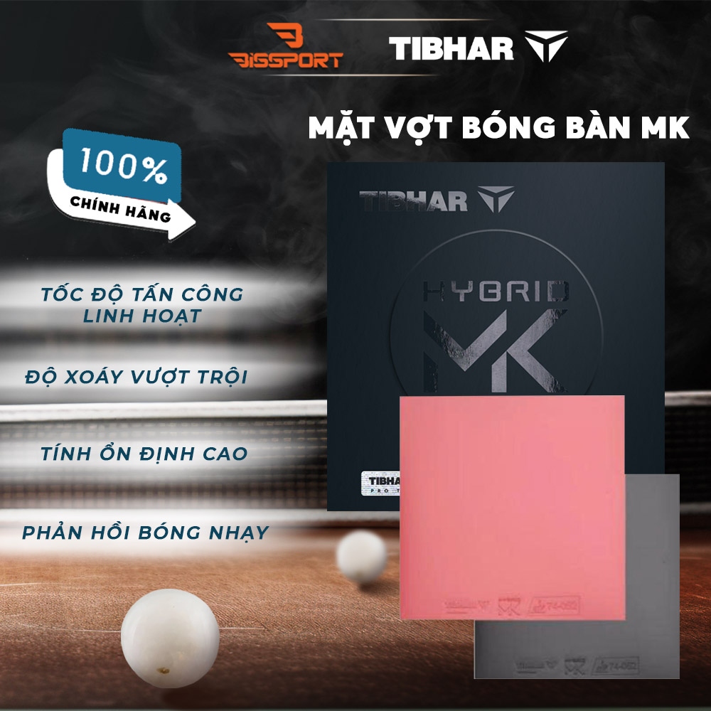 Mặt Vợt Bóng Bàn Tibhar Hybrid MK Chính Hãng – Xoáy Linh Hoạt, Cảm Giác Rõ Nét, Đa Dụng Cho Nhiều Lối Đánh