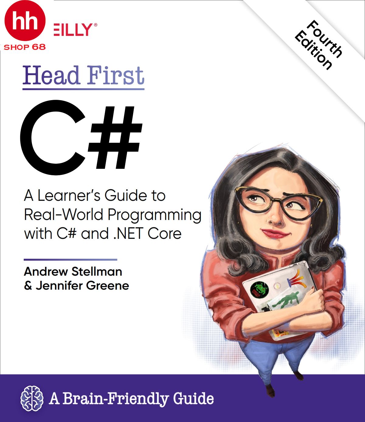 Head First C#: A Learners Guide to Real-World Programming with C# and .NET Core 4th Edition