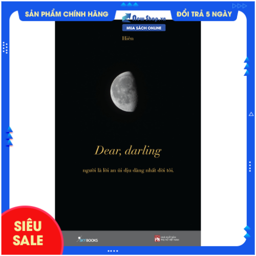 Sách - Dear, Darling - Người Là Lời An Ủi Dịu Dàng Nhất Đời Tôi - Newshop