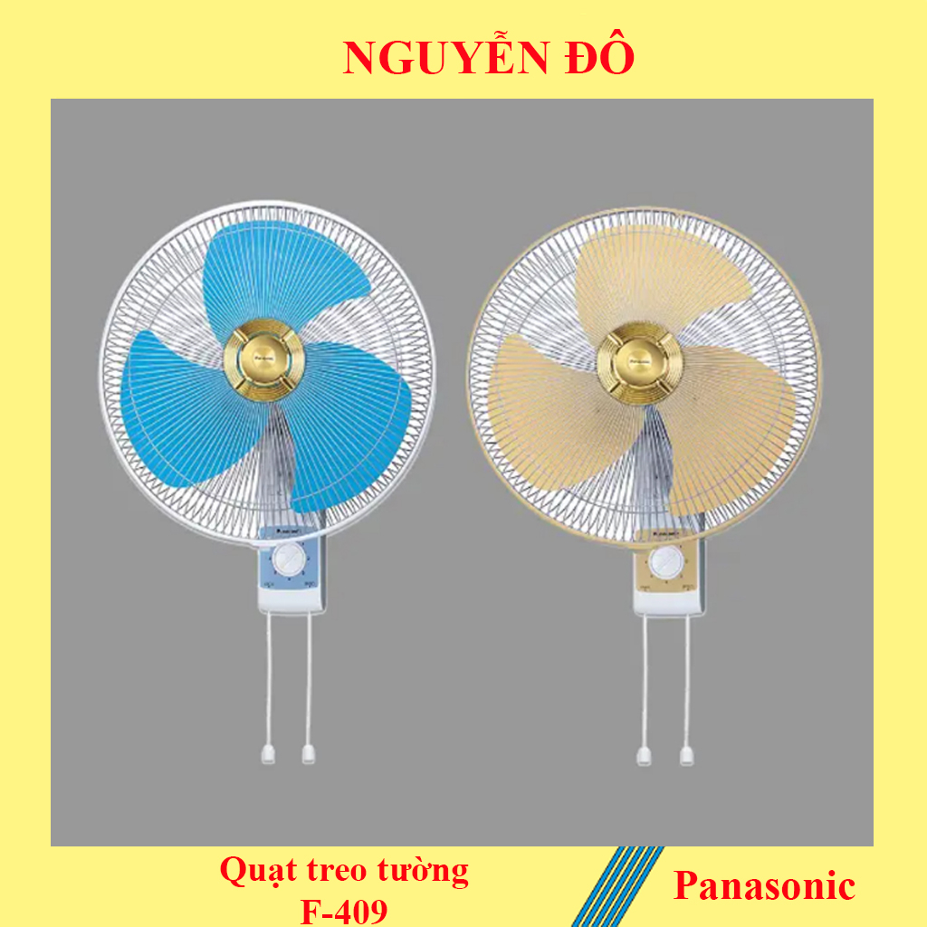 Quạt Treo Tường Panasonic Chính Hãng Giật 2 Dây F-409, Công Suất 48W, Có 2Màu Xanh&Vàng, Tiết Kiệm Điện, Độ Bền Cao
