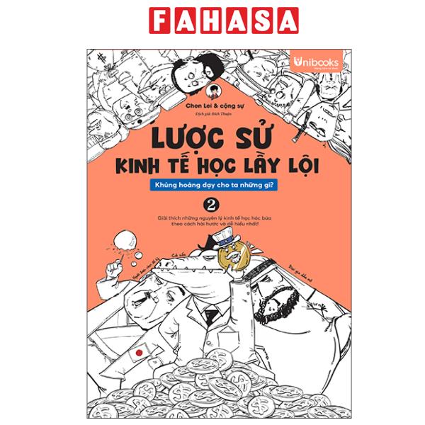  Fahasa - Sách - Lược Sử Kinh Tế Học Lầy Lội - Khủng Hoảng Dạy Cho Ta Những Gì? - Tập 2 
