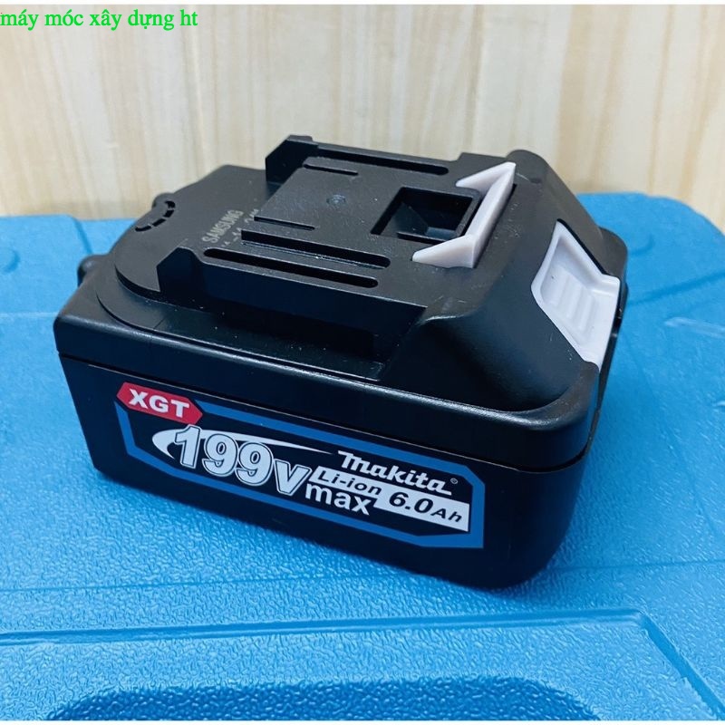 Pin 199V Makita 6.0Ah chân phổ thông 4cm phổ thông máy móc xây dựng ht