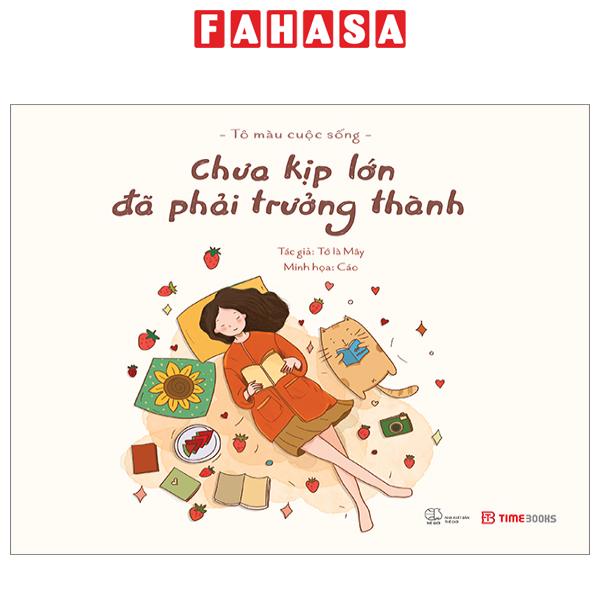 Fahasa - Sách - Tô Màu Cuộc Sống - Chưa Kịp Lớn Đã Phải Trưởng Thành
