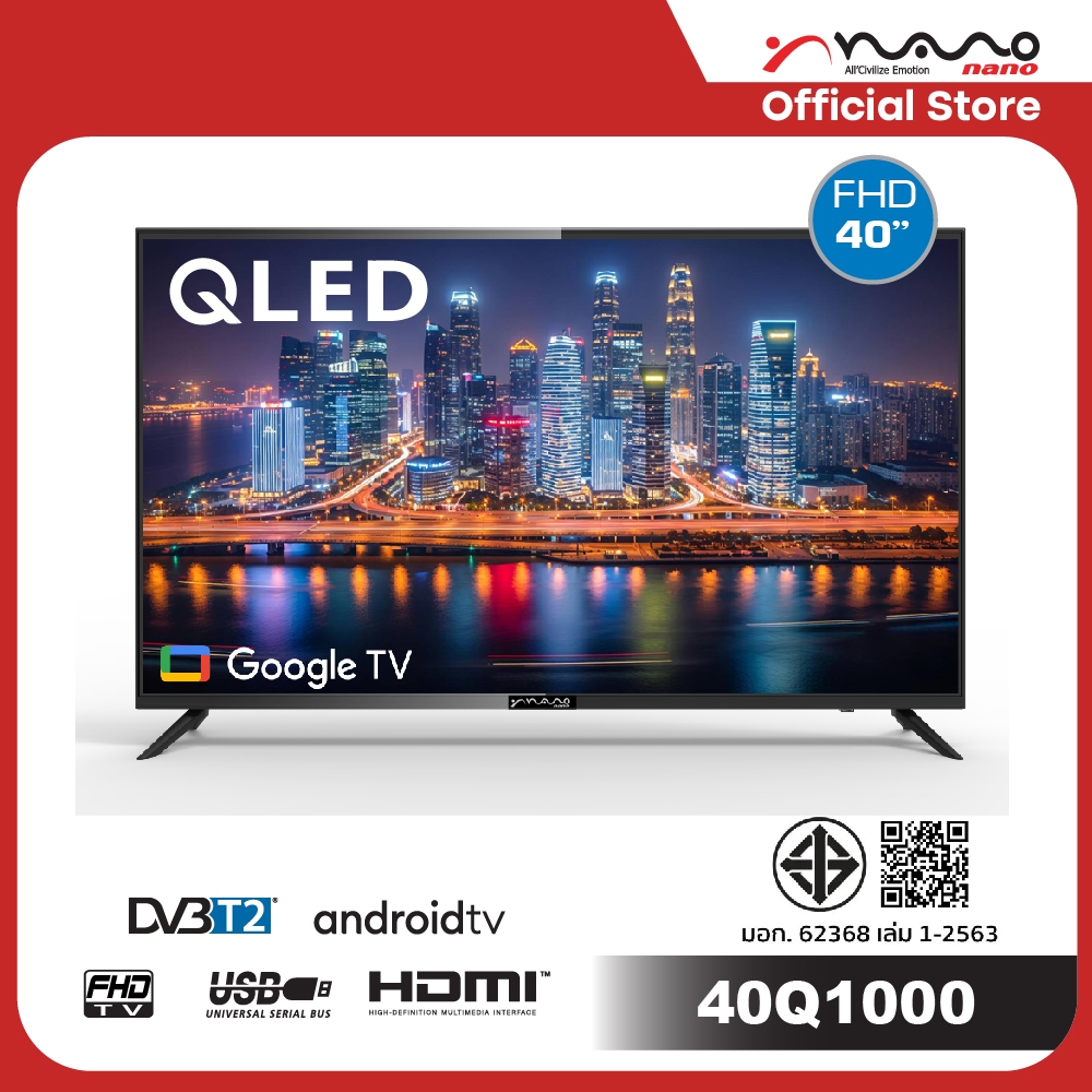 Nano Google Tv Full Hd, 40-Inch Qled Screen, Can Watch Youtube/Netflix, 0% Installment Payment, Model 40Q1000 ราคา 6,490 บาท*ส่งฟรี