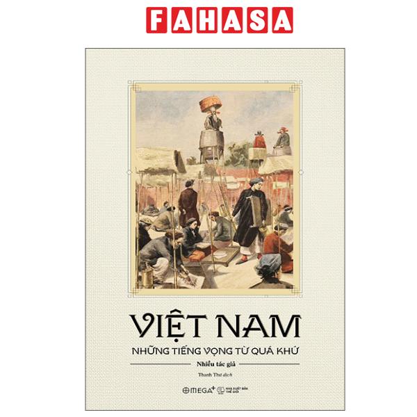 Fahasa - Sách - Việt Nam - Những Tiếng Vọng Từ Quá Khứ