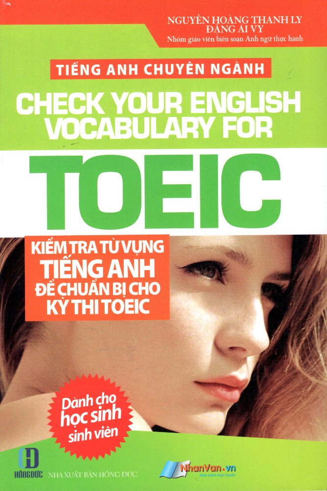 Sách Tiếng Anh Chuyên Ngành - Kiểm Tra Từ Vựng Tiếng Anh Để Chuẩn Bị Cho Kỳ Thi TOEIC