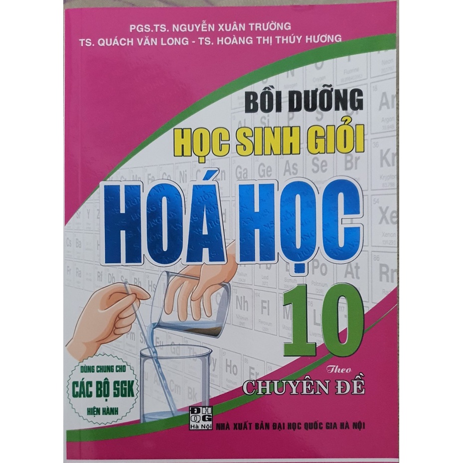 Bồi Dưỡng Học Sinh Giỏi Hóa Học 10 Theo Chuyên Đề (Biên Soạn Theo Chương Trình GDPT Mới) ( HA )