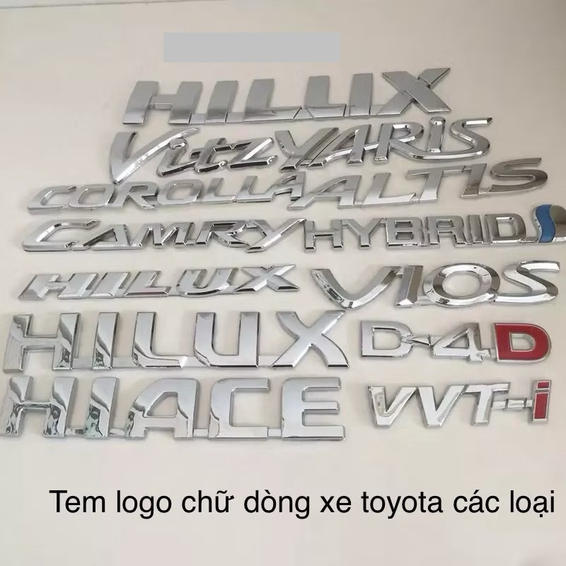 Bộ logo chữ nổi TOYOTA VIOS HILUX CAMRY YARIS COROLLA ALTIS HIACE D4D VVTI dán thân xe toyota