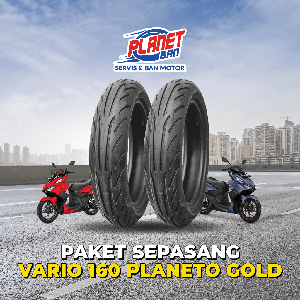 Ban Motor VARIO 160 Depan Belakang Ring 14 100/80 dan Ring 14 120/70 Planeto Gold MT5 (Paket Sepasang VARIO 160) Harga 767,000 rupiah*Gratis Ongkir