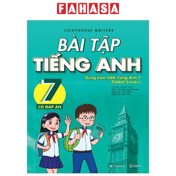 Fahasa - Sách - Bài Tập Tiếng Anh 7 (Có Đáp Án) (Dùng Kèm SGK Tiếng Anh 7 Global Success)