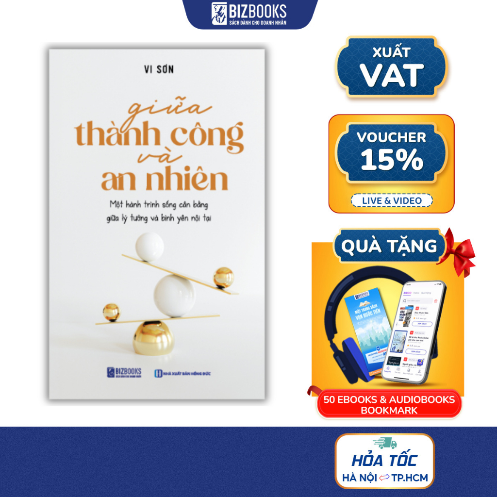 Sách Giữa Thành Công Và An Nhiên – Sống Cân Bằng, Hiệu Quả Mà Không Căng Thẳng