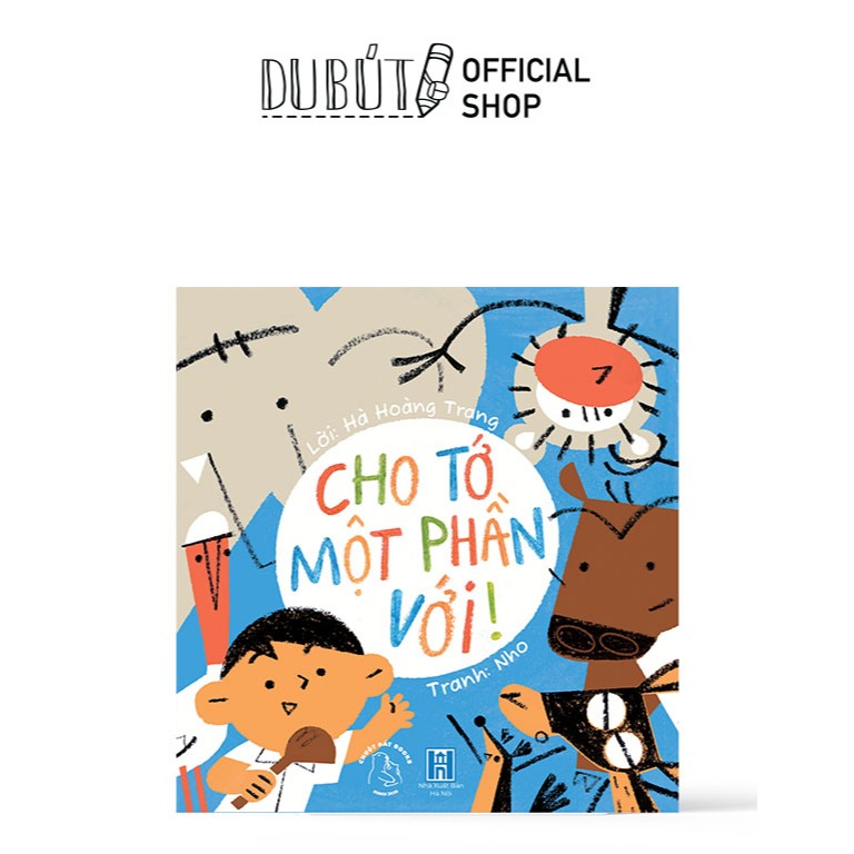 Sách - Cho tớ một phần với! - [Chuột Đất Books]