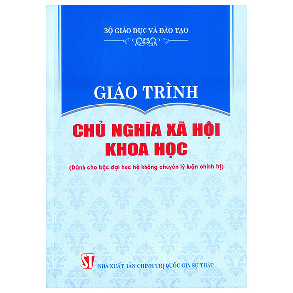 Sách Fahasa - Giáo Trình Chủ Nghĩa Xã Hội Khoa Học (Dành Cho Bậc Đại Học Hệ Không Chuyên Lý Luận Chính Trị)