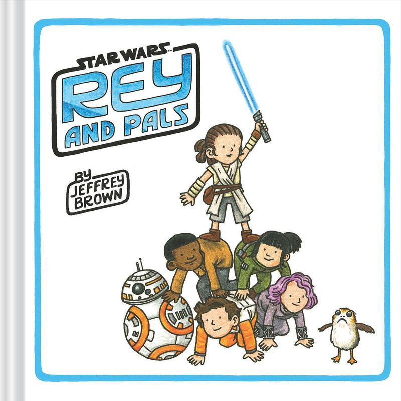 Rey and Pals (Star Wars) by Jeffrey Brown