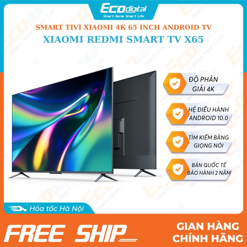 Tivi Xiaomi Redmi Smart TV X65 Series 4K tìm kiếm giọng nói bản quốc tế bảo hành 2 năm