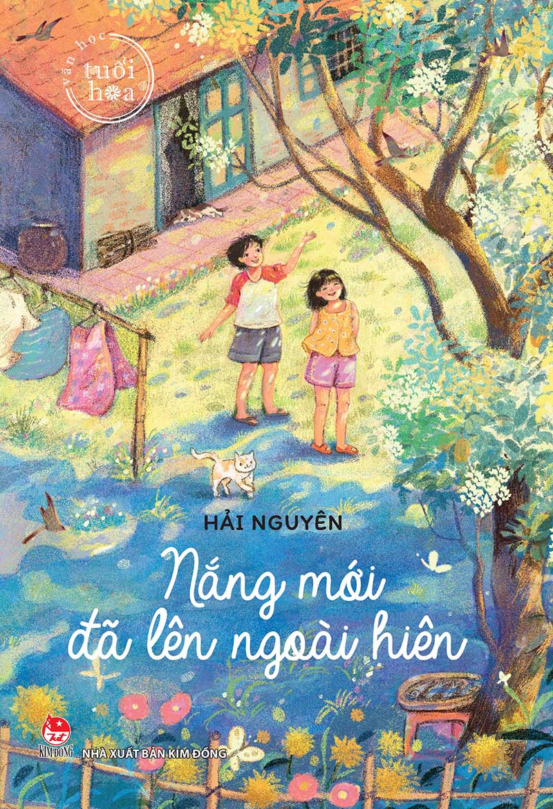 Kim Đồng - Văn học tuổi hoa - Nắng mới đã lên ngoài hiên