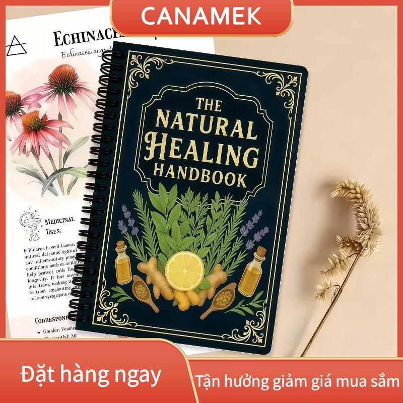 CANAMEK Cẩm Nang chữa bệnh tự nhiên hướng dẫn ràng buộc xoắn ốc với các biện pháp thảo dược và công thức nấu ăn cho sức khỏe tim mạch tăng cường tập trung lượng đường trong máu