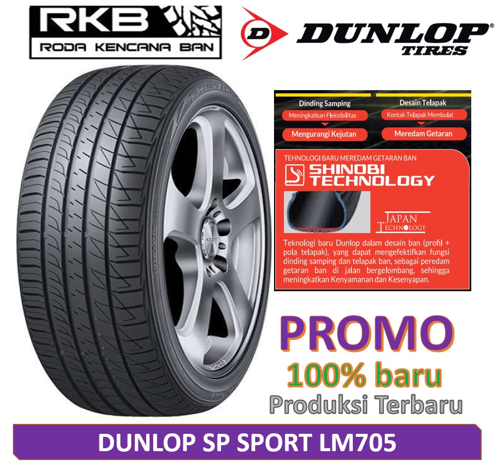 PROMO Dunlop SP Sport LM705 Ukuran 215/60 R16 Ban Mobil Toyota Camry New Harga 1,260,000 rupiah*Gratis Ongkir